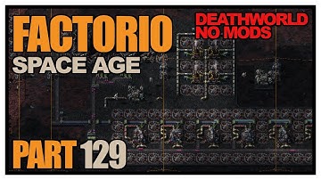 Factorio Space Age - Episode 129 - 1200 SPM electromagnetic science! (Deathworld, no mods)