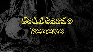 Solitario - Veneno(Lyric//Letra)