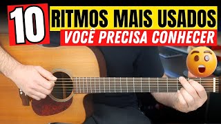 Os 10 Ritmos MAIS TOCADOS no Brasil - Batidas e Levadas no Violão 🎸