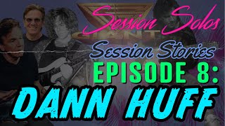 Session Stories: Episode 8  Dann Huff
