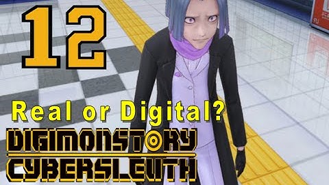 Digimon Story Cyber Sleuth - Walkthrough Chapter 4 - Ep 12: Real or Digital?