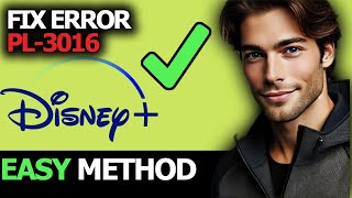 HOW TO FIX DISNEY PLUS ERROR CODE PL-3016 – QUICK & EASY SOLUTION!
