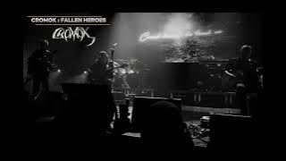 Tribute To Members Of Cromok : Fallen Heroes