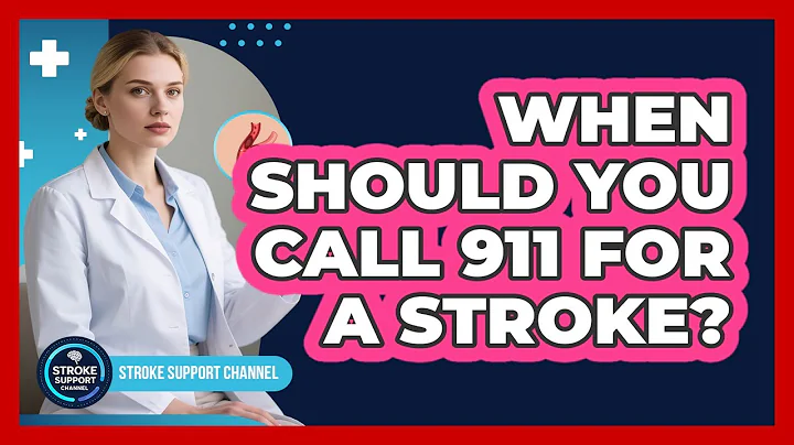 When Should You Call 911 For A Stroke?