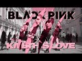 Kpop in public blackpink kill this lovedance cover by hxn  russian