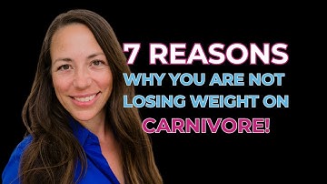 7 Reasons Why You Are Not Losing Weight On Carnivore
