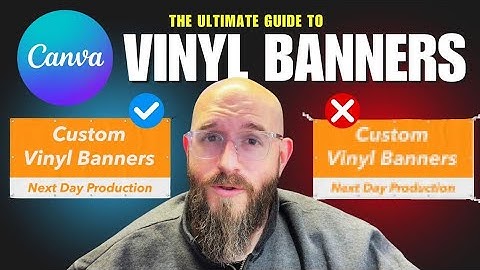 How to Correctly Setup & Export Vinyl Banners on Canva