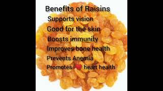 benefits of Raisins heart weight skin bones and many more ??