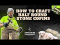 How to make half round stone copins