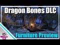 ESO: Dragon Bones DLC Furniture Preview! ESO: Dragon Bones DLC Furniture Preview!