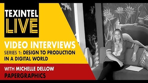 TEXINTEL LIVE | SERIES 1: MICHELLE DELLOW - PAPERGRAPHICS