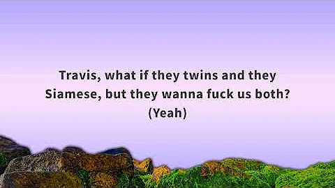Travis Scott - TOPIA TWINS ft. Rob49 & 21 Savage (Lyrics)  | 25 Min
