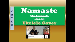 Video thumbnail of "NAMASTE 🙏 Chidananda Rupeh - Ukelele"