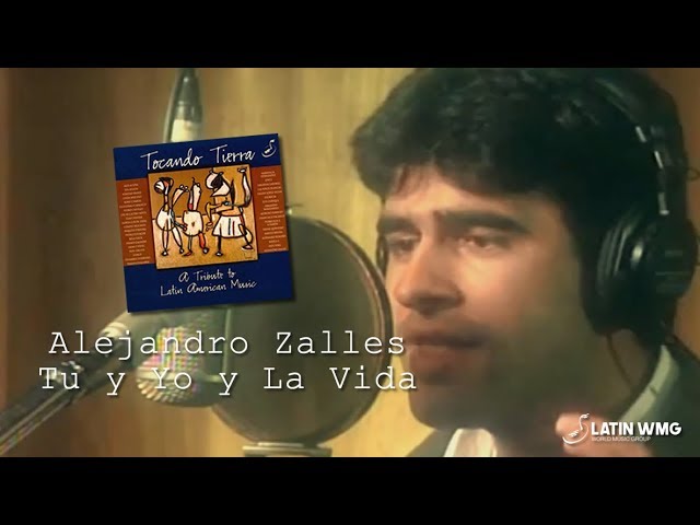 Tu y Yo y la Vida  - Alejandro Zalles - LatinWMG class=