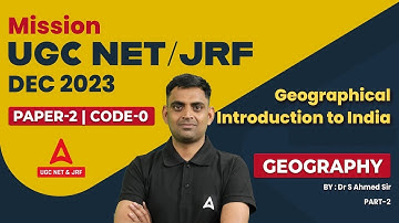 UGC NET December 2023 I UGC Net Geography Paper 2 | Geographical Introduction to India #2