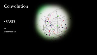 Convolution | Part 3 | Signals & System