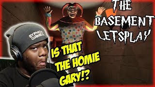 HOLD UP I DONT WANT HIS JUICE! ||BASEMENT|| Letsplay/walkthrough