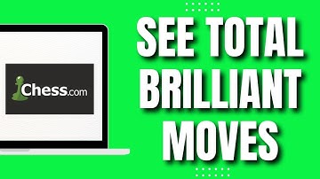 How To See Total Brilliant Moves Chess com (UPDATED 2023)