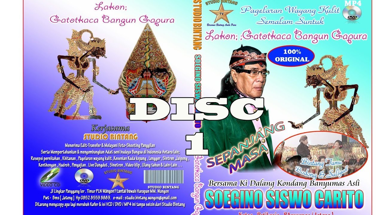 Disc 1. Gatotkaca Bangun Gapura. Kidalang Soegino Siswo Carito