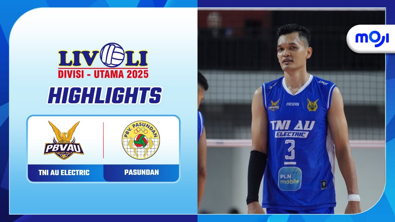 Highlight Livoli Divisi Utama 2025 Putra | TNI AU Electric 3-0 Pasundan | Moji