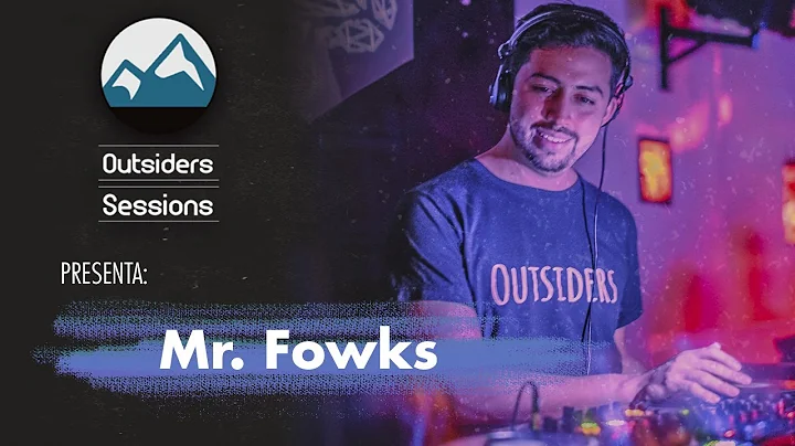 Mr. Fowks | Outsiders Sessions