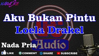 Karaoke Aku Bukan Pintu Loela Drakel Nada Pria Dut Band DCIMT audio