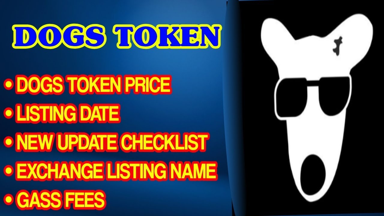 Dogs listing price | DOGS airdrop listing date | dogs airdrop Checklist