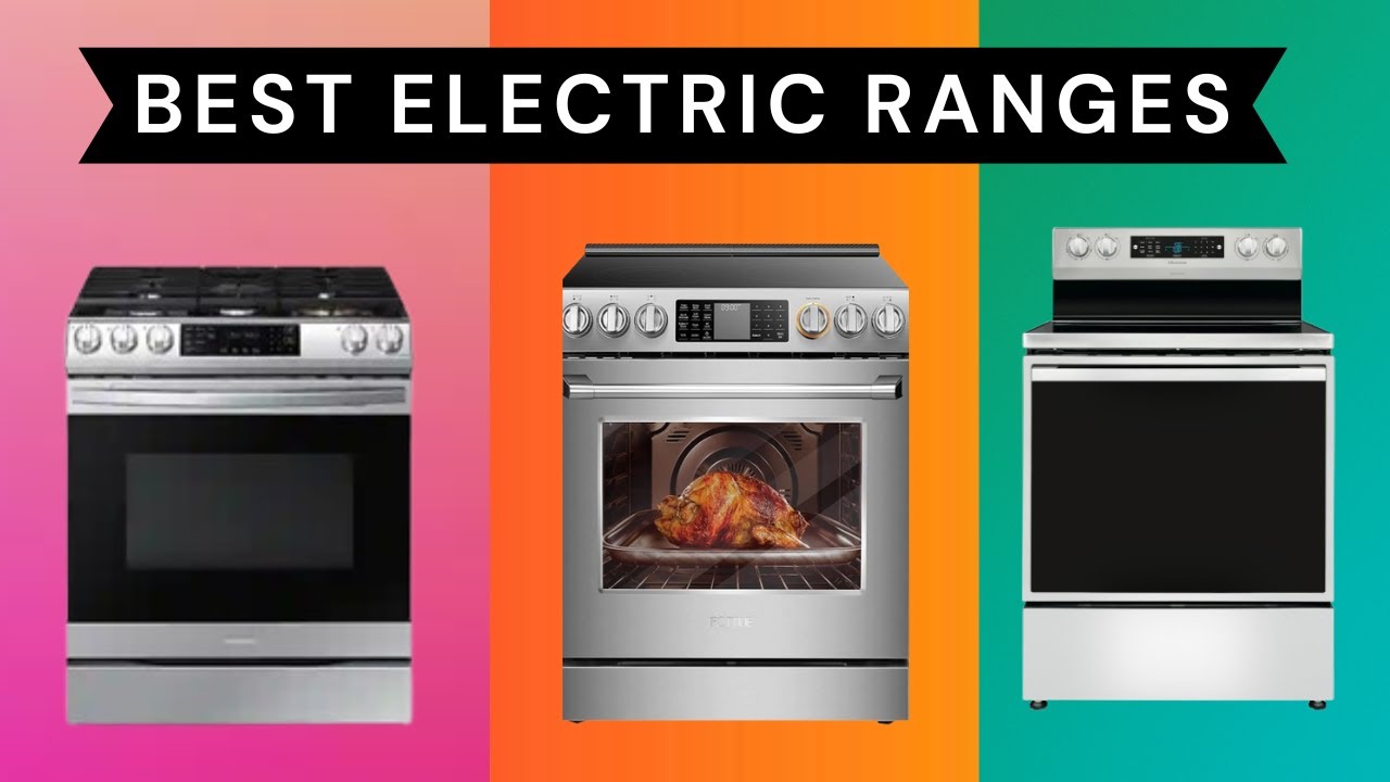 Best Electric Ranges in 2025 [Watch This Before You Make a Choice ...