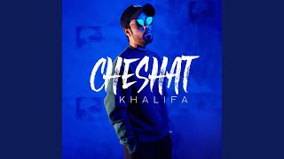 Cheshat - Khalifa music