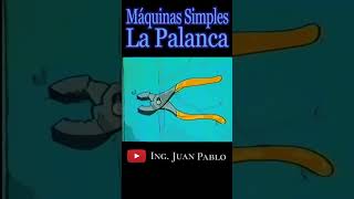 LA PALANCA 10 - MÁQUINAS SIMPLES #Cuña #polea #rueda #EJE #física #shorts #math #physics #science