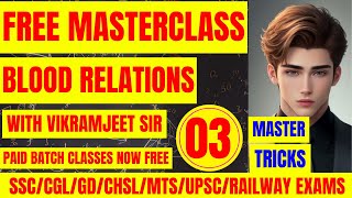 Blood Relations Masterclass 03 By Vikramjeet Sir | Advance Batch Paid Class | All Govt Exam |