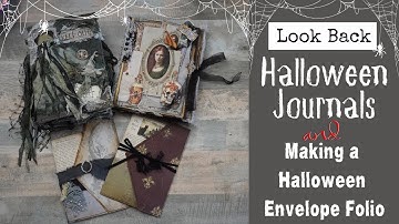 Look Back - Halloween Journals and Making a Halloween Envelope Folio