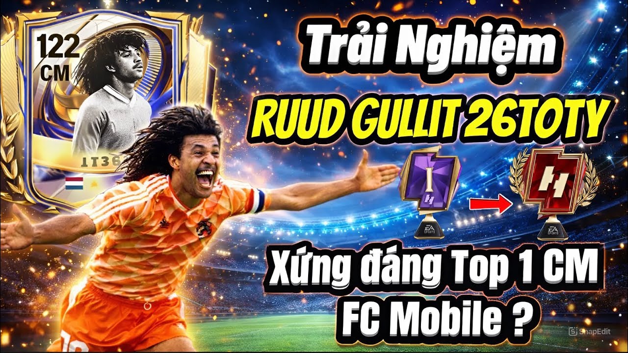 Trải Nghiệm Ruud Gullit 26TOTY xứng đáng top 1 CM hiện tại ? | FC Mobile VN