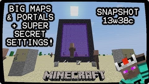 Big Maps & Portals + Super Secret Settings! ~ Minecraft 