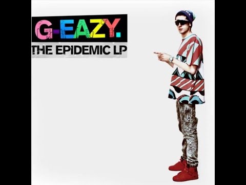 洋楽 G-Pack - The Epidemic G-Rap G-Eazy 