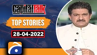 TOP STORY | Capital Talk | Hamid Mir | 28th April 2022