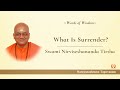 What is surrender  swami nirviseshananda tirtha