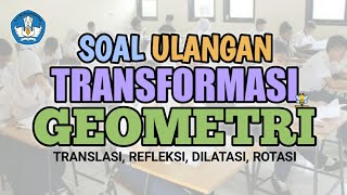 ULANGAN TRANSFORMASI GEOMETRI‼️