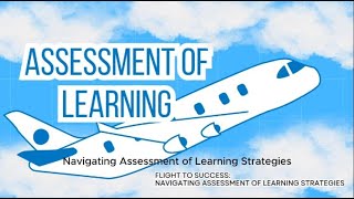 Group 7 ASSESSMENT OF LEARNING