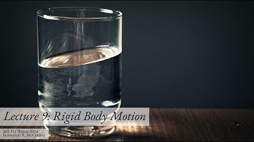 Fluid Mechanics 1 | Lecture 9 - Rigid Body Motion
