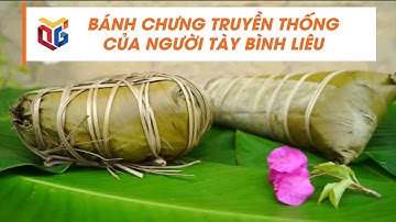 Bánh chưng truyền thống của người Tày Bình Liêu