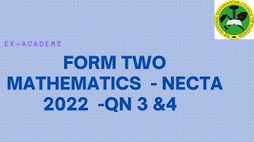 BASIC MATHEMATICS FORM TWO NECTA  2022  QN 3 AND 4