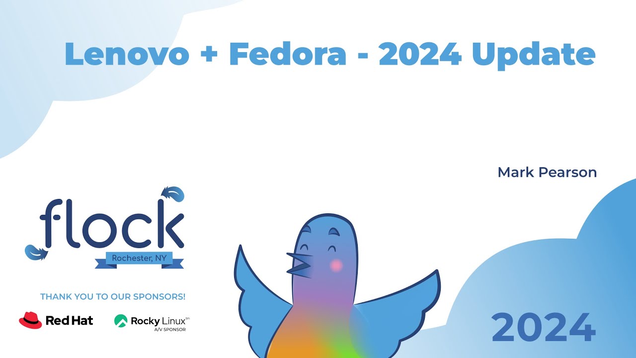 Flock 2024 Lenovo + Fedora 2024 Update - YouTube