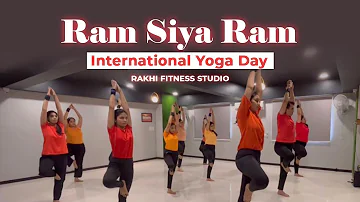 RAM SIYA RAM | YOGA ASANAS | HAPPY INTERNATIONAL YOGA DAY🧘🏻‍♀️✨