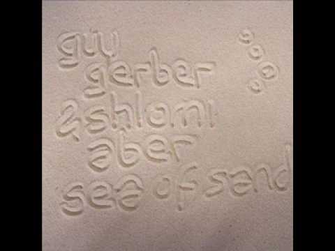 Guy Gerber & Shlomi Aber - Sea of sand (Patrick Zi...