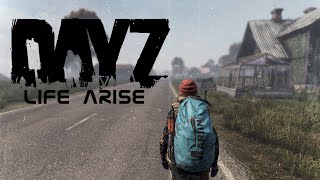 DayZ - Life Arise (PVE server)