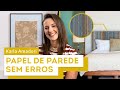 Dicas de como usar papel de parede na decoração por Karla Amadori