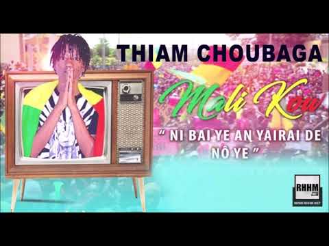 THIAM CHOUBAGA - MALI KOW (NI BAI YAN YERE DE NOYE) (2020)