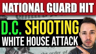 BREAKING NEWS: National Guard Shot Near White House