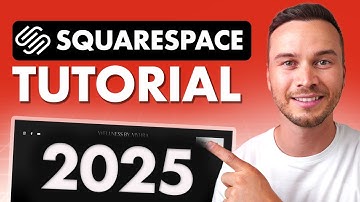 Squarespace Tutorial for Beginners 2025 - Step by Step